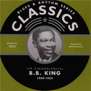 B.B. King - The Chronological B.B. King 1949-1952 mp3 album
