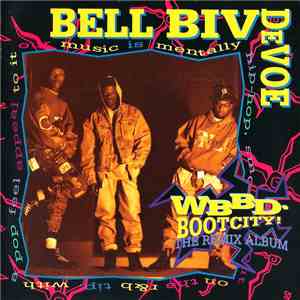 Bell Biv Devoe - WBBD - Bootcity! (The Remix Album) mp3 album