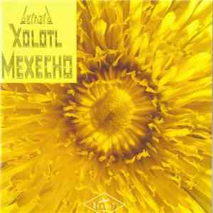Bernard Xolotl - Mexecho mp3 album