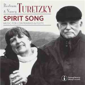 Bertram Turetzky & Nancy Turetzky - Spirit Song mp3 album