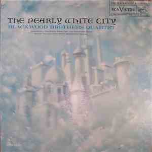 Blackwood Brothers Quartet - The Pearly White City mp3 album
