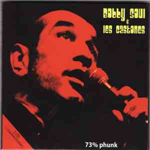 Bobby Soul & Les Gastones - 73% Phunk mp3 album