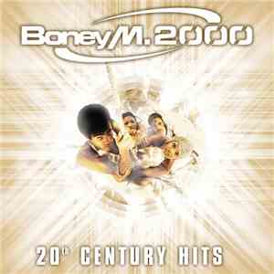Boney M. 2000 - 20th Century Hits mp3 album
