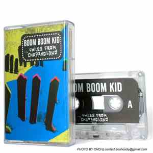 Boom Boom Kid - Smiles From Chappanoland mp3 album