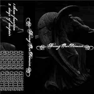 Bring Our Demise - Demo mp3 album