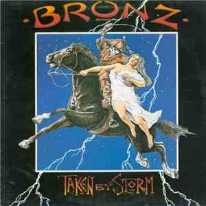 Bronz - Taken By Storm mp3 album
