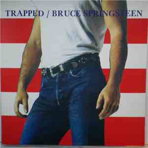 Bruce Springsteen - Trapped mp3 album