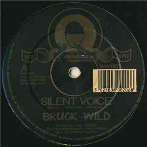 Bruck Wild - Silent Voice / Silent Dub mp3 album