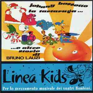 Bruno Lauzi - Johnny Bassotto, La Tartaruga...Ed Altre Storie Di Bruno Lauzi mp3 album