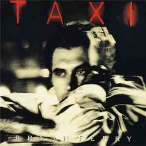 Bryan Ferry - Taxi mp3 album