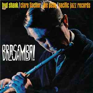 Bud Shank / Clare Fischer / Joe Pass - Brasamba! mp3 album