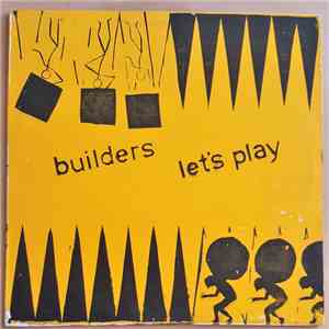 Builders - Let's Play mp3 album