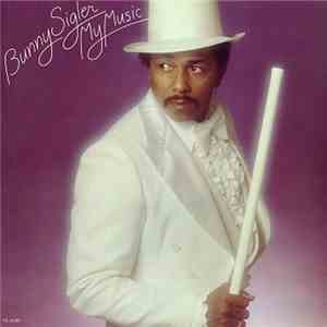 Bunny Sigler - My Music mp3 album