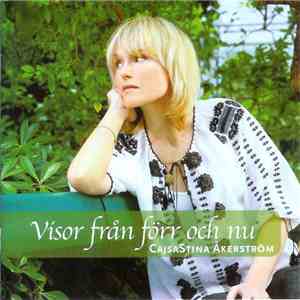 CajsaStina Åkerström - Visor Från Förr Och Nu mp3 album
