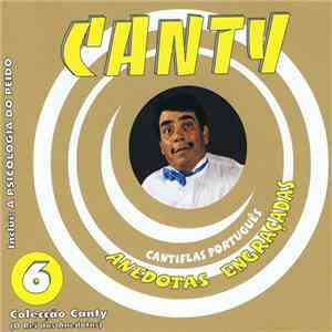 Canty, O Cantinflas Português - Colecção Canty Vol. 6 - Anedotas Engraçadas mp3 album