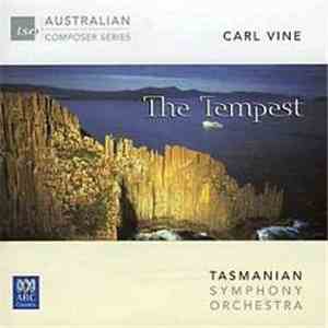 Carl Vine, Tasmanian Symphony Orchestra - The Tempest mp3 album