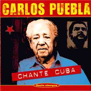 Carlos Puebla - Chante Cuba - Best Of mp3 album