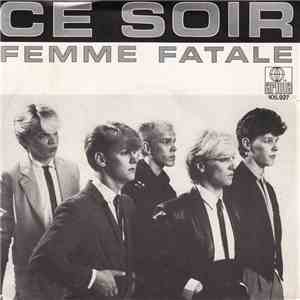 Ce Soir - Femme Fatale mp3 album
