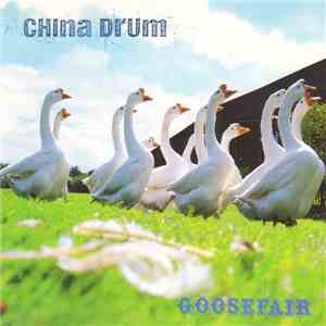 China Drum - Goosefair mp3 album