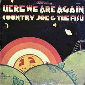 Country Joe & The Fish - Here We Are Again mp3 album