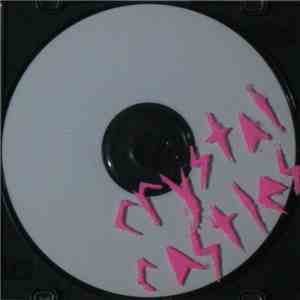 Crystal Castles - Home Demo mp3 album