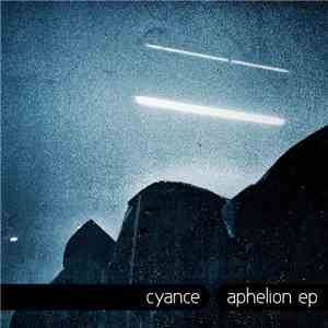Cyance - Aphelion EP mp3 album