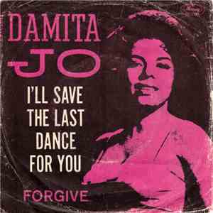 Damita Jo - I'll Save The Last Dance For You / Forgive mp3 album