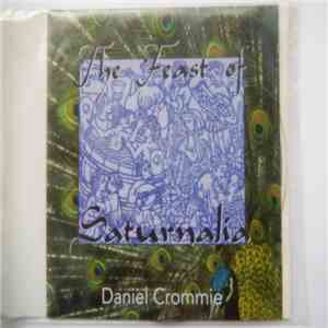 Daniel Crommie - The Feast Of Saturnalia mp3 album