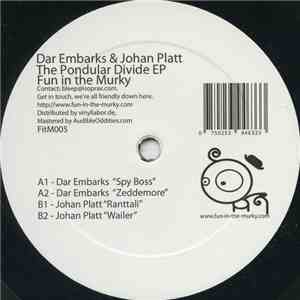 Dar Embarks & Johan Platt - The Pondular Divide EP mp3 album