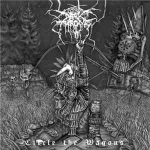 Darkthrone - Circle The Wagons mp3 album