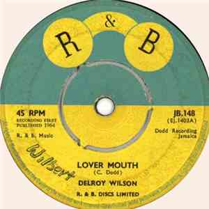 Delroy Wilson - Lover Mouth / Every Mouth Must Be Fed mp3 album