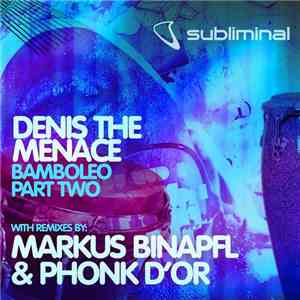 Denis The Menace - Bamboleo (Part Two) mp3 album