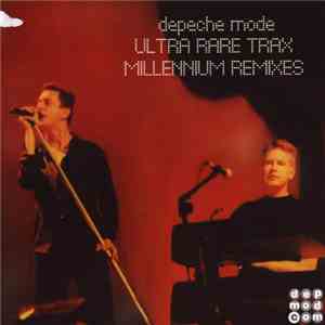 Depeche Mode - Ultra Rare Trax Vol. 6 (Millennium Remixes) mp3 album