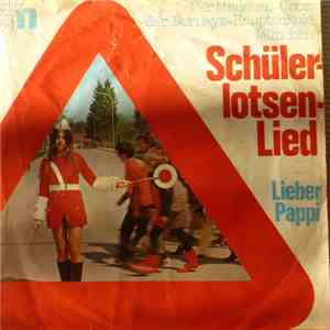 Der Mädchen-Chor Der Bernays-Hauptschule München - Schülerlotsen - Lied mp3 album