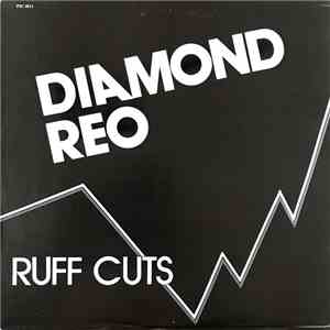 Diamond Reo - Ruff Cuts mp3 album