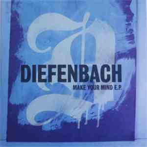 Diefenbach - Make Your Mind E.P. mp3 album
