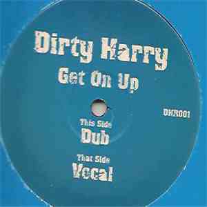 Dirty Harry  - Get On Up mp3 album