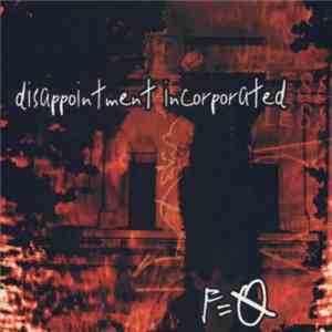 Disappointment Incorporated - F=O mp3 album