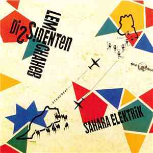Dissidenten And Lem Chaheb - Sahara Elektrik mp3 album