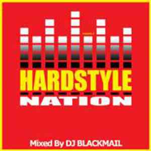 DJ Blackmail - Hardstyle Nation Vol. 2 mp3 album