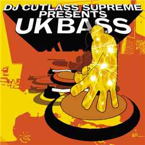 DJ Cutlass Supreme - DJ Cutlass Supreme Presents UK Bass mp3 album