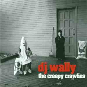 DJ Wally - The Creepy Crawlies mp3 album