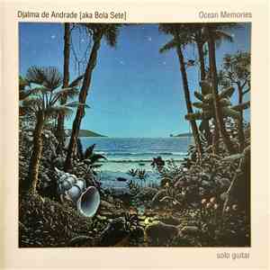 Djalma de Andrade - Ocean Memories mp3 album