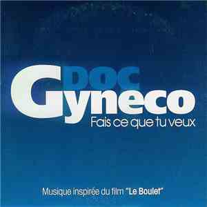 Doc Gyneco - Fais Ce Que Tu Veux mp3 album