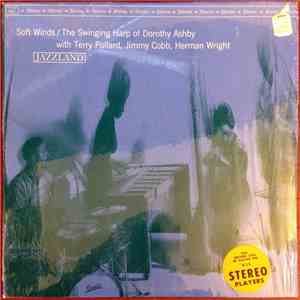 Dorothy Ashby - Soft Winds: The Swinging Harp Of Dorothy Ashby mp3 album