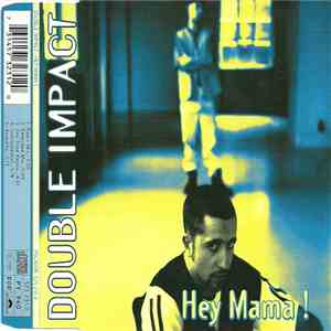 Double Impact  - Hey Mama ! mp3 album