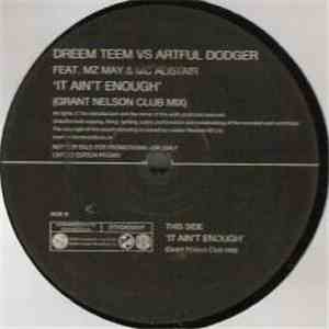 Dreem Teem vs. Artful Dodger - It Ain't Enough' (Grant Nelson Club Mix) mp3 album