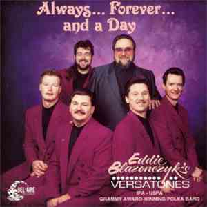 Eddie Blazonczyk's Versatones - Always...Forever...and a Day mp3 album
