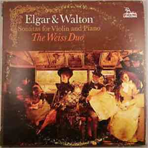 Elgar & Walton - The Weiss Duo - Sonatas For Violin And Piano mp3 album