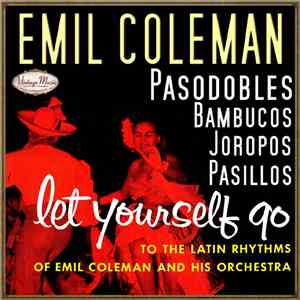 Emil Coleman & His Orchestra - Let Yourself Go mp3 album